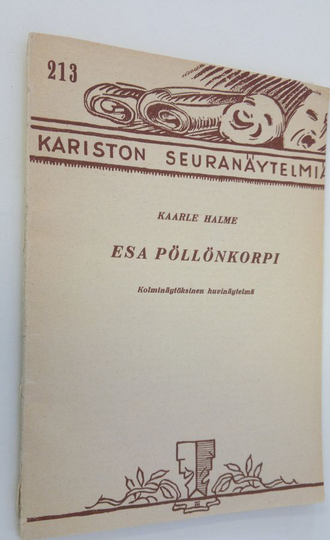 Kaarle Halme : Esa Pöllönkorpi : kolminäytöksinen huvinäytelmä