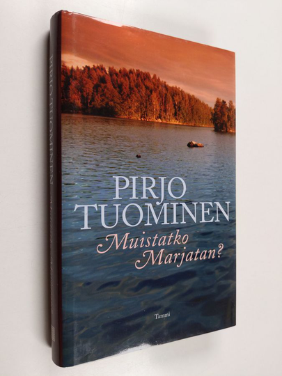 Pirjo Tuominen : Muistatko Marjatan : jännitysromaani