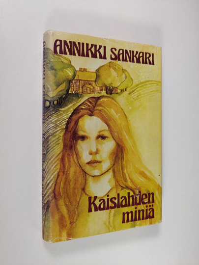 Annikki Sankari : Kaislahden miniä