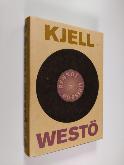Kjell Westö : Rennot suosikit : kertomuksia 1989-2004