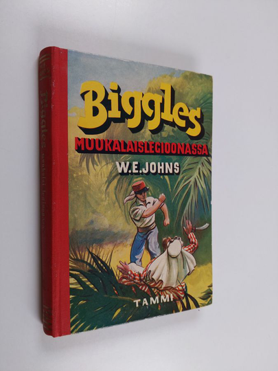 W. E. Johns : Biggles muukalaislegioonassa
