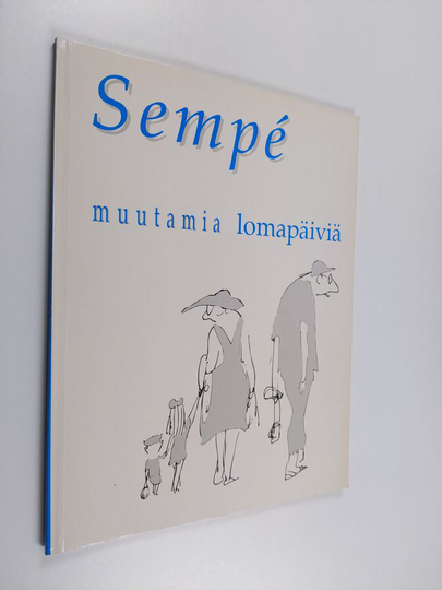 Sempe : Muutamia lomapäiviä