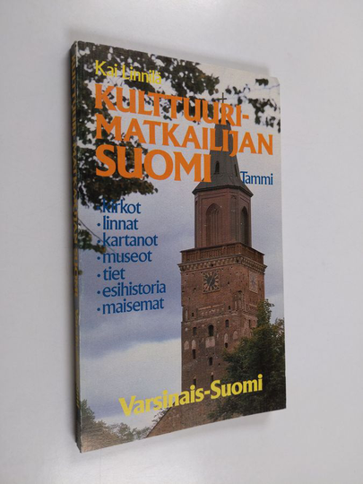 Kai Linnilä : Kulttuurimatkailijan Suomi : Varsinais-Suomi