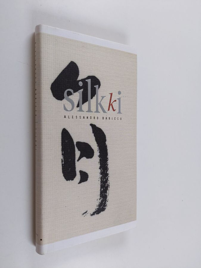 Alessandro Baricco : Silkki