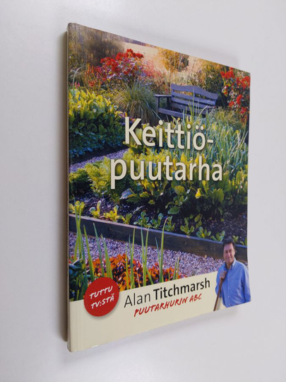 Alan Titchmarsh : Keittiöpuutarha