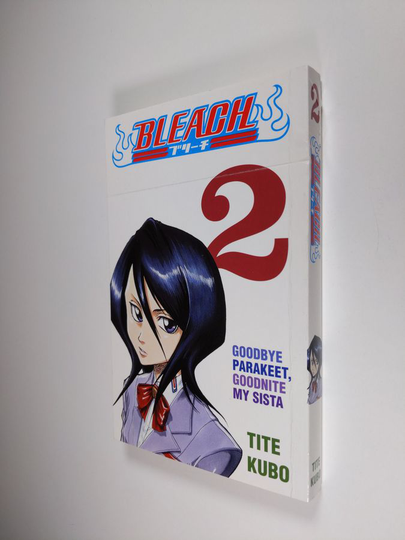 Tite Kubo : Bleach, 2 - Goodbye parakeet, goodnite my sista