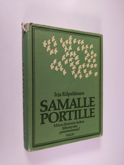 Irja Kilpeläinen : Samalle portille