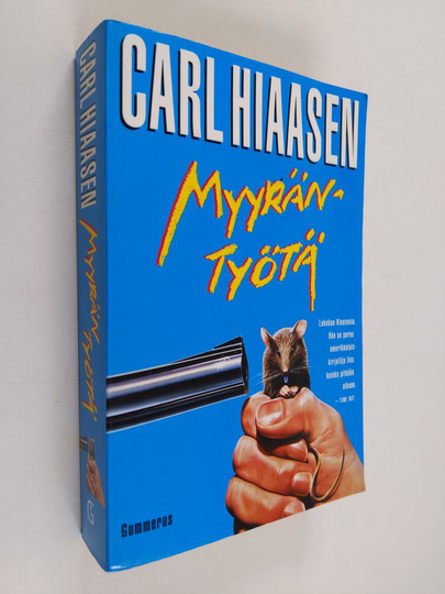 Carl Hiaasen : Myyräntyötä