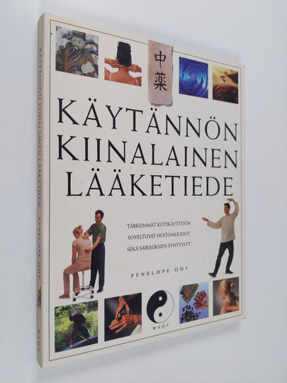 Penelope Ody : Käytännön kiinalainen lääketiede