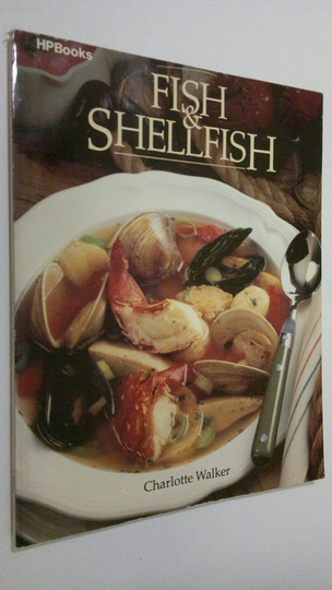 Charlotte Walker : Fish & Shellfish
