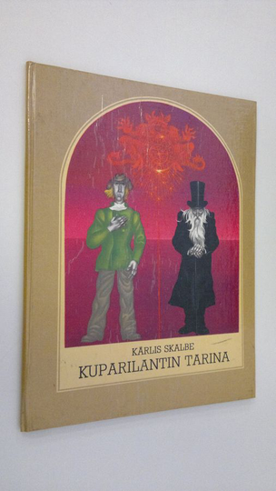 Karlis Skalbe : Kuparilantin tarina