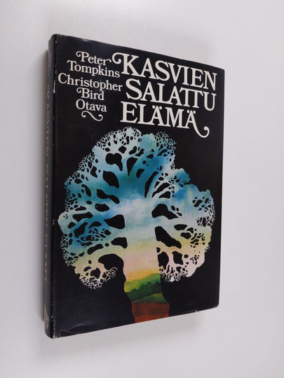 Peter Tompkins : Kasvien salattu elämä