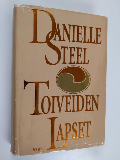 Danielle Steel : Toiveiden lapset