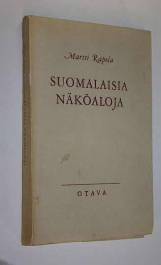 Martti Rapola : Suomalaisia näköaloja (lukematon) : puheita ja kirjoitelmia