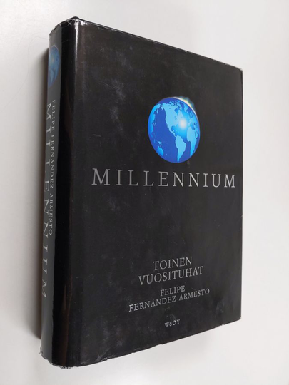 Felipe Fernandez-Armesto : Millennium : Toinen vuosituhat