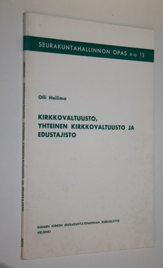 Olli Heilimo : Kirkkovaltuusto, yhteinen kirkkovaltuusto ja edustajisto