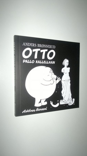 Anders Brönserud : Otto : pallo kallellaan