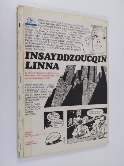 Insayddzoucqin linna ja muita sarjakuvia Kemin kuudennesta valtakunnallisesta sarjakuvakilpailusta 1986
