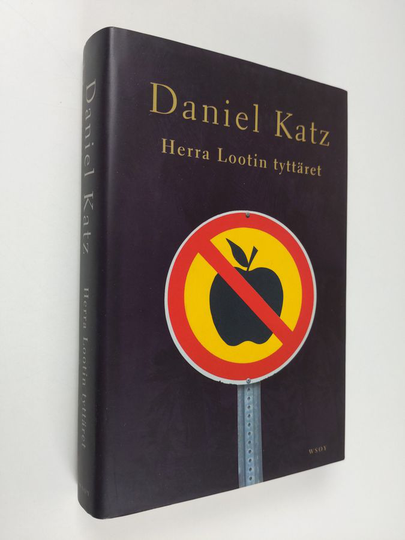 Daniel Katz : Herra Lootin tyttäret : jumalallisia ja jumalattomia tarinoita