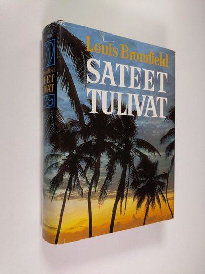 Louis Bromfield : Sateet tulivat