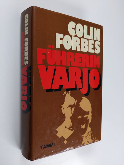 Colin Forbes : Fuhrerin varjo