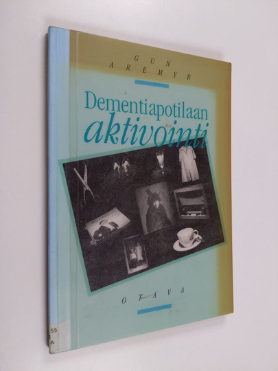 Gun Aremyr : Dementiapotilaan aktivointi