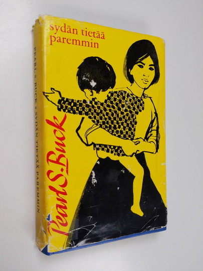 Pearl S. Buck : Sydän tietää paremmin