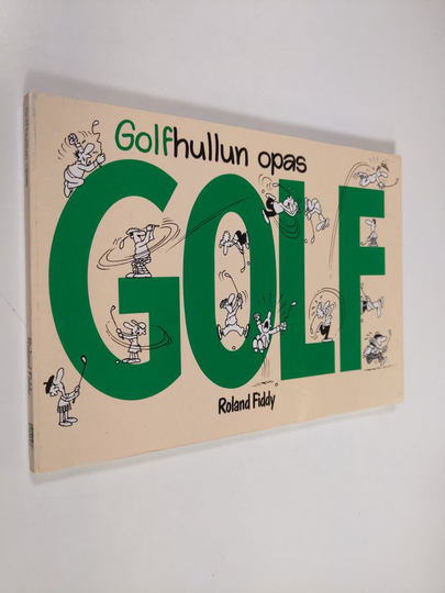 Ronald Fiddy : Golf : golfhullun opas