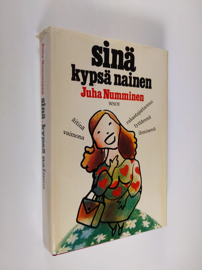 Juha Numminen : Sinä kypsä nainen