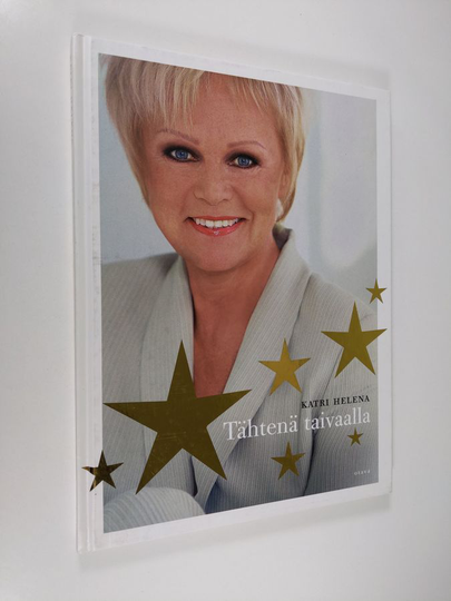 Katri Helena Kalaoja : Tähtenä taivaalla : lauluja ja tarinoita