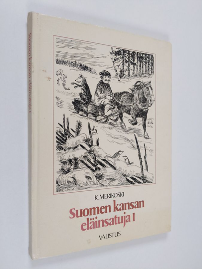Suomen kansan eläinsatuja 1