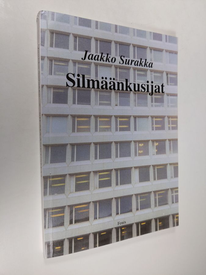 Jaakko Surakka : Silmäänkusijat : romaani