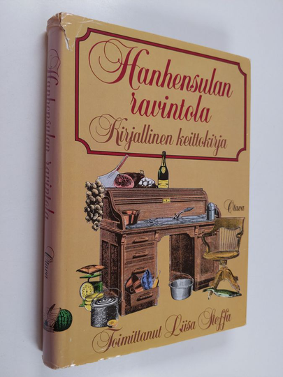Liisa Steffa : Hanhensulan ravintola : kirjallinen keittokirja