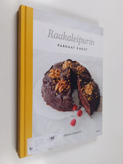 Maria Lönnqvist : Raakaleipurin parhaat kakut