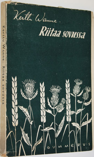 Kerttu Wanne : Riitaa sovussa : aforismeja