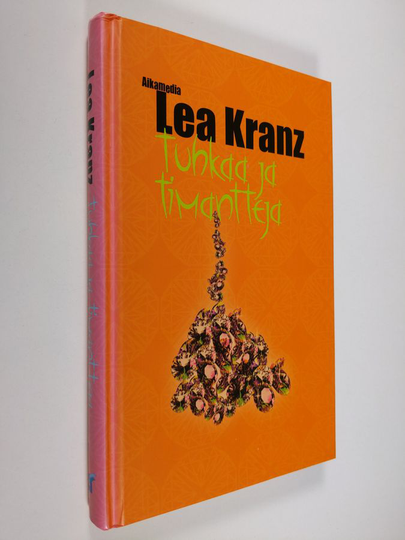 Lea Kranz : Tuhkaa ja timantteja
