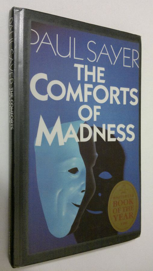 Paul Sayer : The comforts of madness