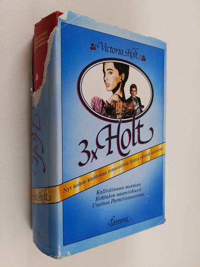 Victoria Holt : Kalliolinnan morsian ; Kohtalon naamiohuvit ; Unelma paratiisisaaresta