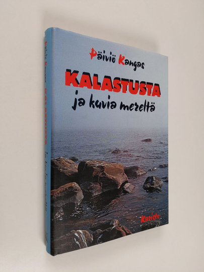 Päiviö Kangas : Kalastusta ja kuvia mereltä