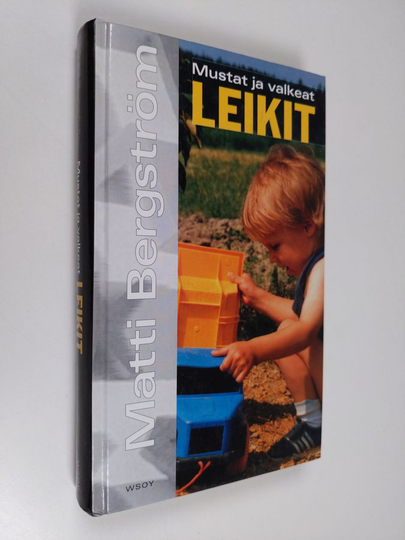 Matti Bergström : Mustat ja valkeat leikit : leikki, kaaos ja järjestys aivoissa