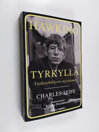 Charles Seife : Hawking tyrkyllä : tiedejulkkiksen myyminen