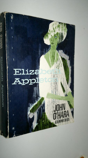 John O'Hara : Elizabeth Appleton