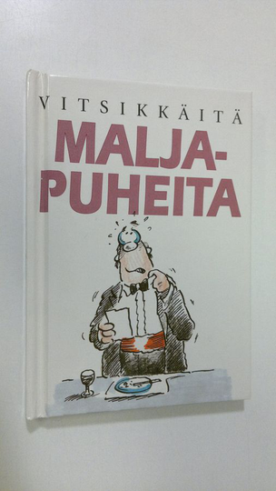 Bill Stott : Vitsikkäitä maljapuheita
