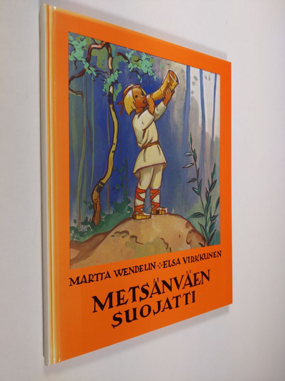Martta Wendelin : Metsänväen suojatti