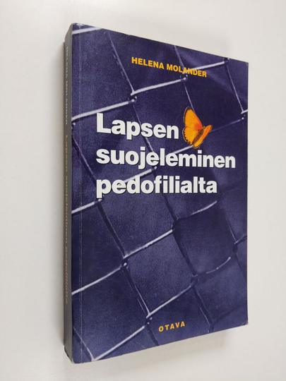 Helena Molander : Lapsen suojeleminen pedofilialta