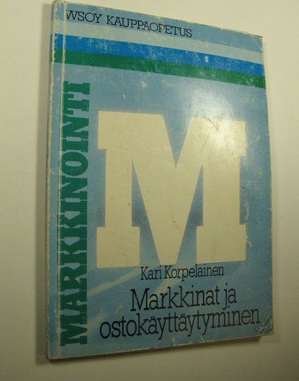 Kari Korpelainen : Markkinointi : Markkinat ja ostokäyttäytyminen
