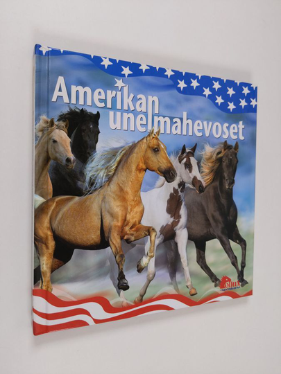 Anne Pölkki (toim.) : Amerikan unelmahevoset
