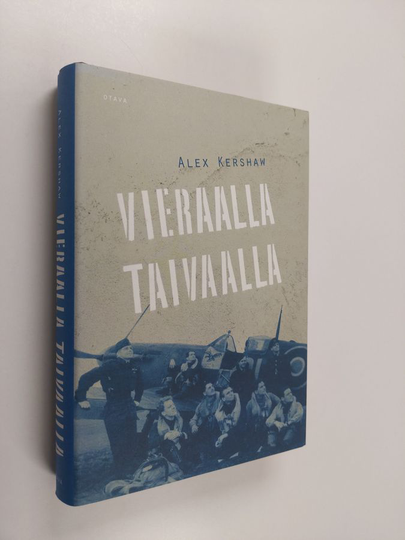 Alex Kershaw : Vieraalla taivaalla