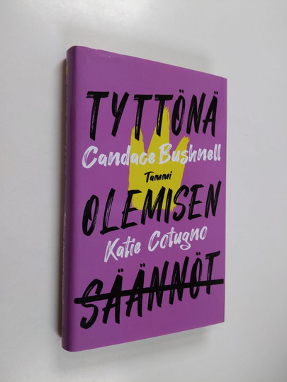 Candace Bushnell : Tyttönä olemisen säännöt