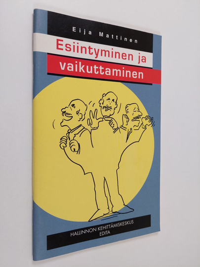 Eija Mattinen : Esiintyminen ja vaikuttaminen